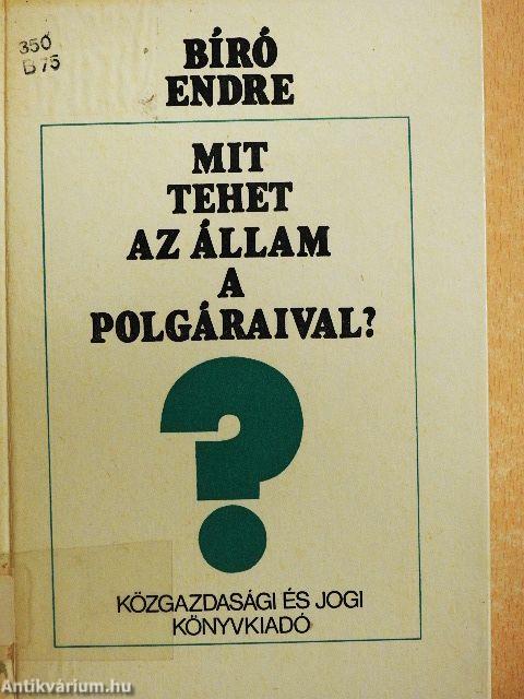 Mit tehet az állam a polgáraival?