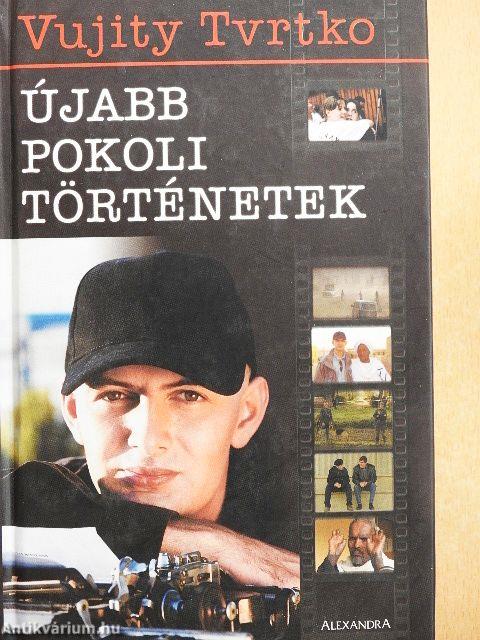 Újabb pokoli történetek