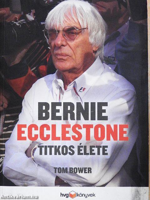 Bernie Ecclestone titkos élete