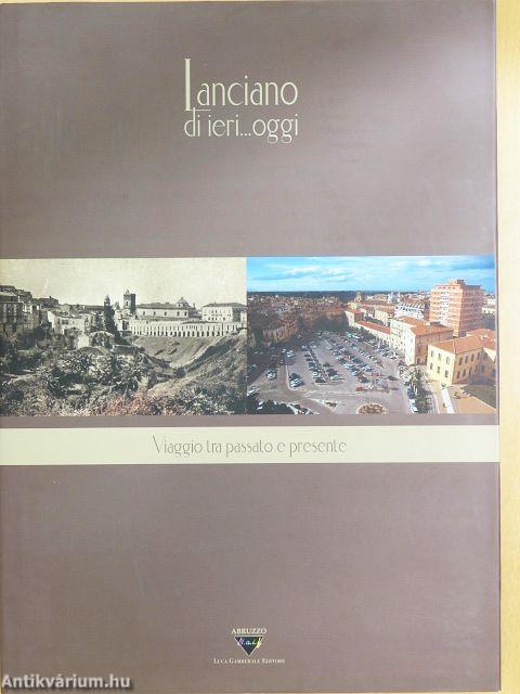 Lanciano di ieri... oggi