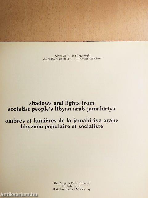 Shadows and lights from socialist people's libyan arab jamahiriya