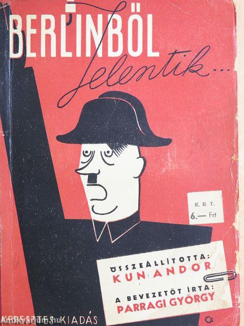 Berlinből jelentik...