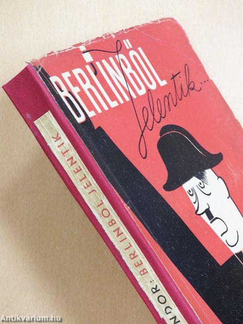 Berlinből jelentik...