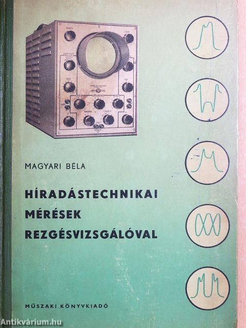 Híradástechnikai mérések rezgésvizsgálóval