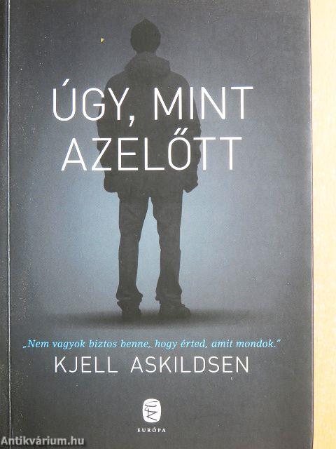 Úgy, mint azelőtt