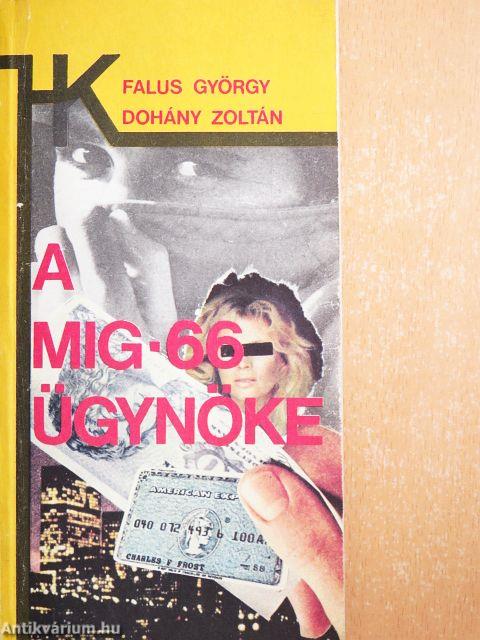 A MIG-66 ügynöke