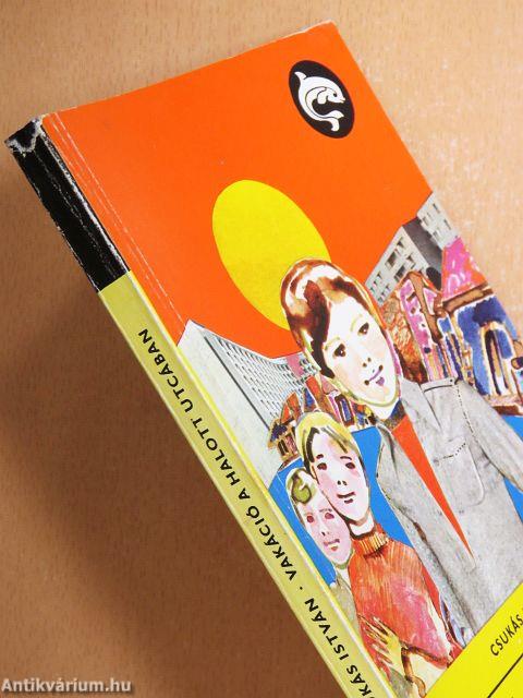 Vakáció a halott utcában