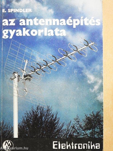 Az antennaépítés gyakorlata