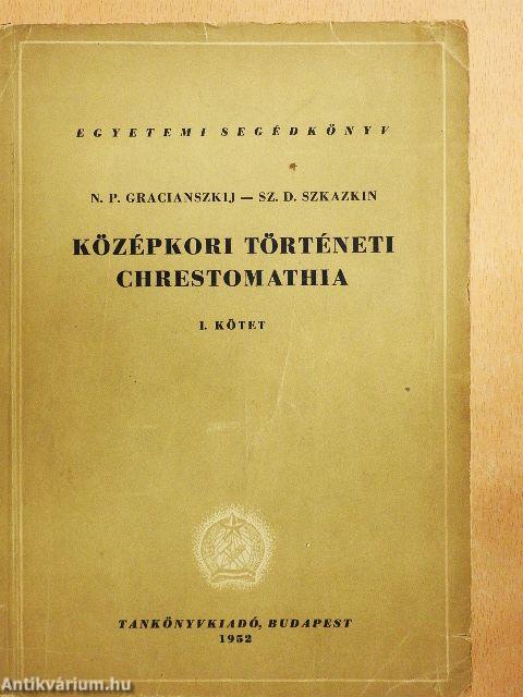 Középkori történeti chrestomathia I.