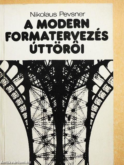 A modern formatervezés úttörői