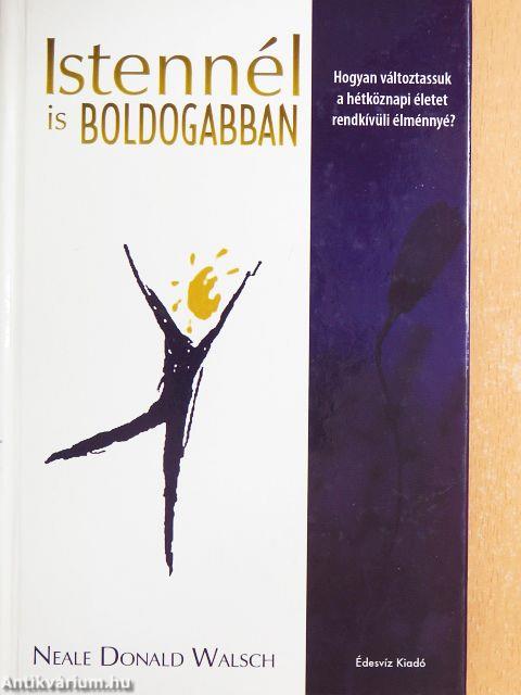 Istennél is boldogabban