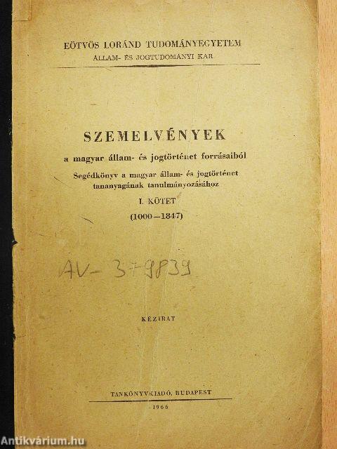 Szemelvények a magyar állam- és jogtörténet forrásaiból I.