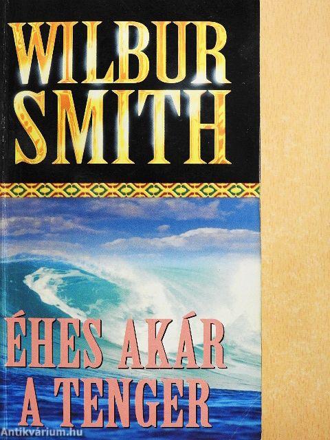 Éhes, akár a tenger