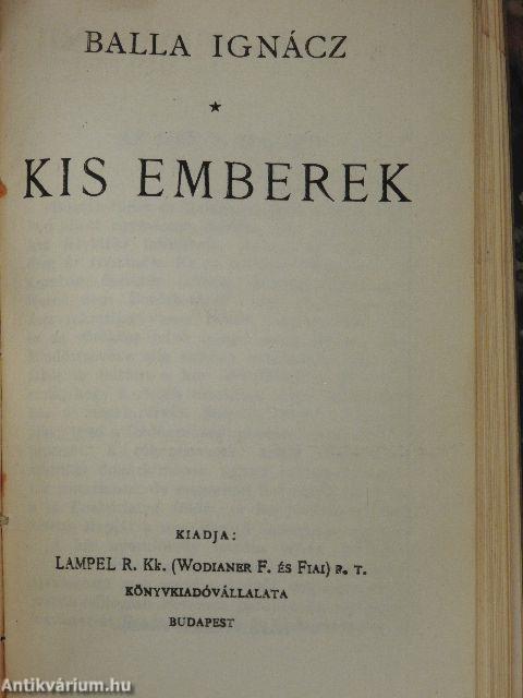 A jó palócok/A Tót atyafiak/Légyott hármasban és egyéb történetek/Kis emberek