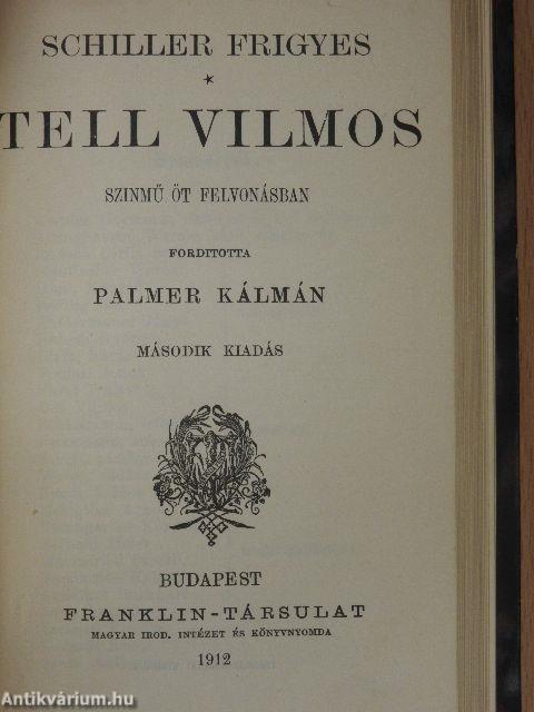 Stuart Mária/Ének a harangról/Tell Vilmos