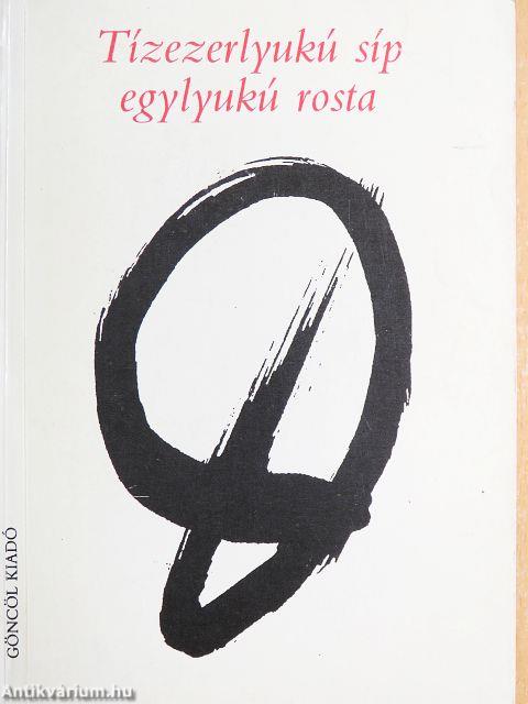 Tízezerlyukú síp egylyukú rosta