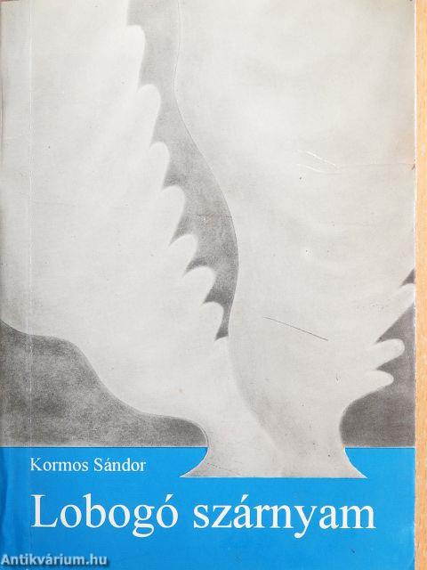 Lobogó szárnyam/Okrídl'ovanie kosou