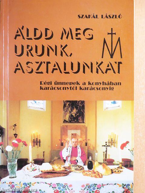 Áldd meg Urunk, asztalunkat