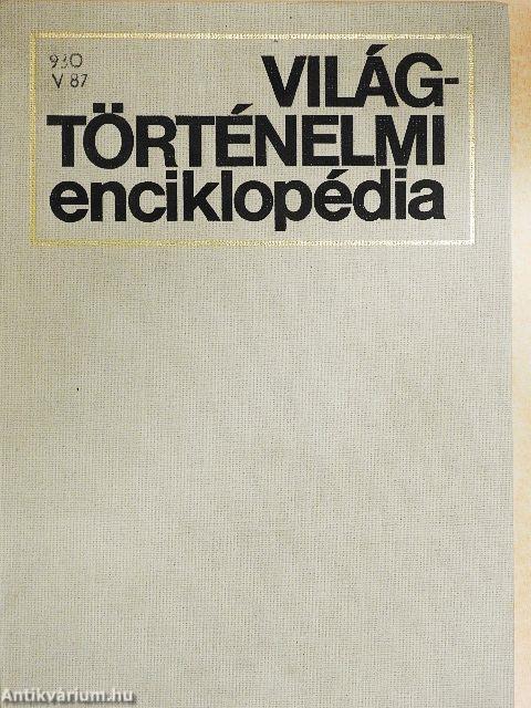 Világtörténelmi enciklopédia 1-2.