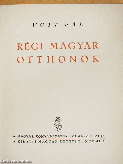 Régi magyar otthonok