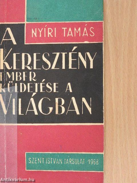 A keresztény ember küldetése a világban