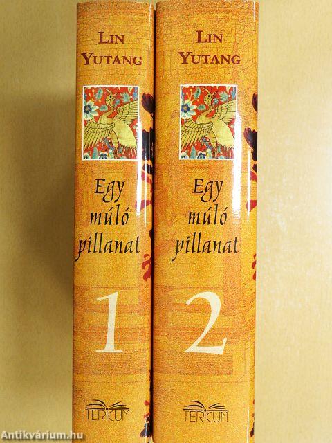 Egy múló pillanat 1-2.