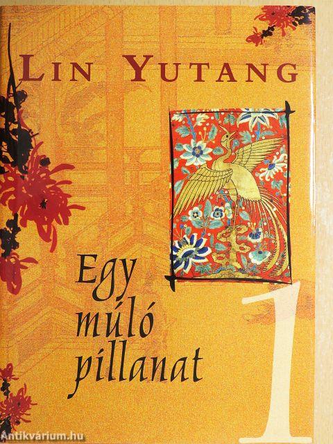 Egy múló pillanat 1-2.