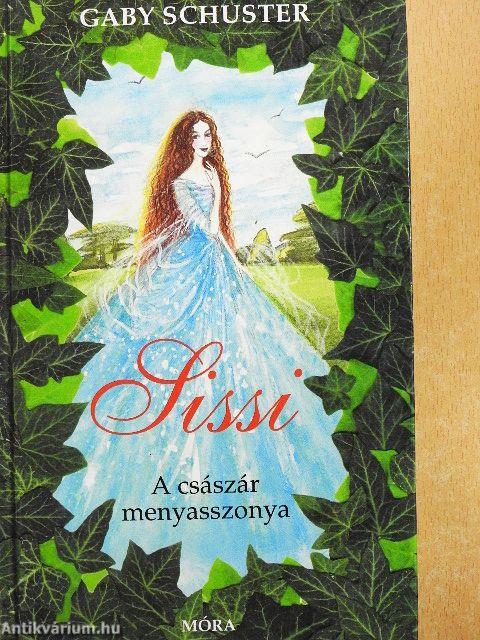 Sissi - A császár menyasszonya