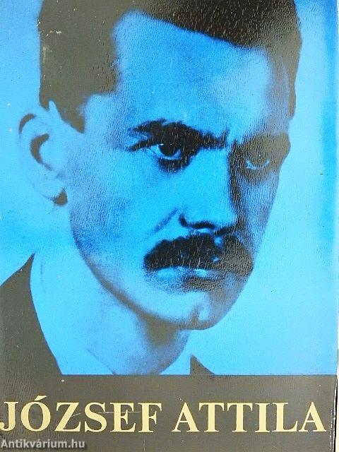 József Attila minden verse és versfordítása
