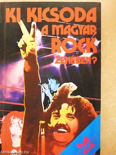 Ki kicsoda a magyar rockzenében?
