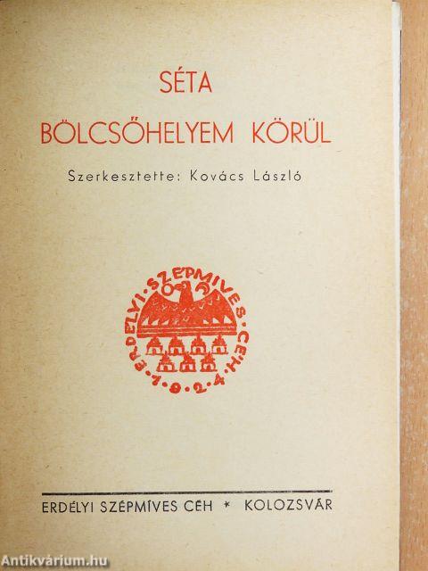 Séta bölcsőhelyem körül