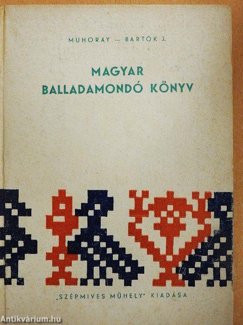 Magyar balladamondó könyv