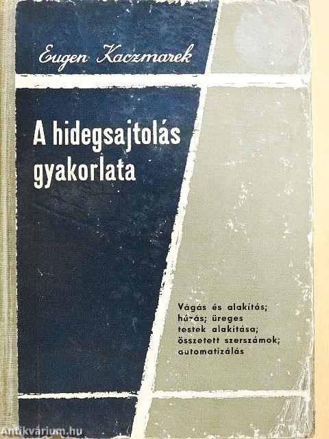 A hidegsajtolás gyakorlata