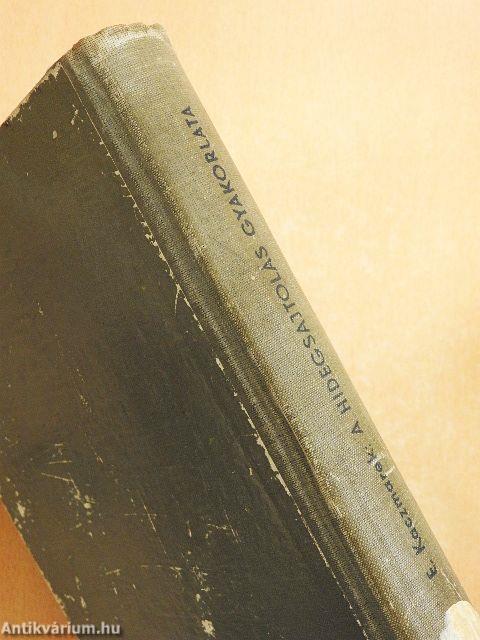 A hidegsajtolás gyakorlata