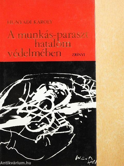 A munkás-paraszt hatalom védelmében