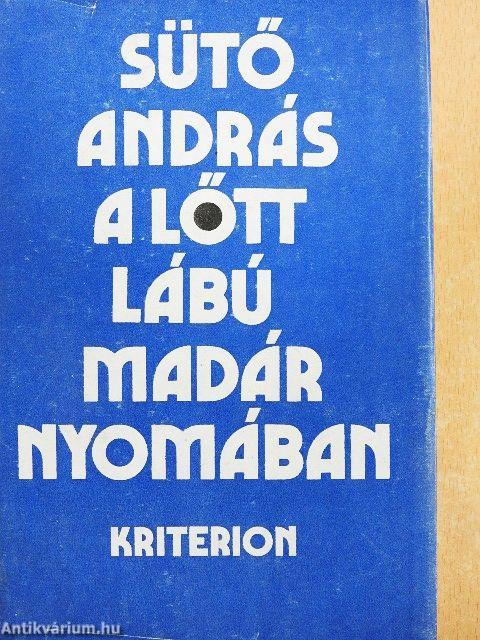 A lőtt lábú madár nyomában