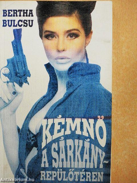 Kémnő a sárkányrepülőtéren