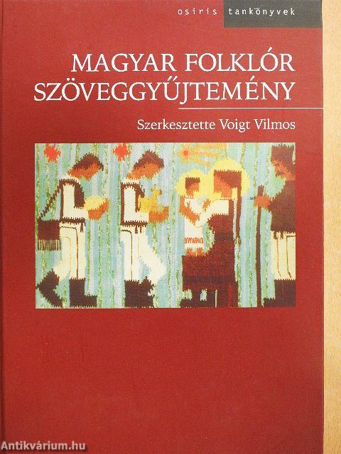 Magyar folklór szöveggyűjtemény I.