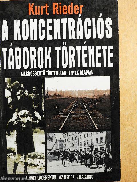 A koncentrációs táborok története