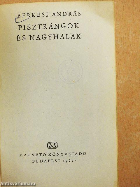 Pisztrángok és nagyhalak