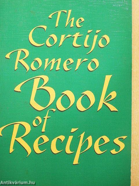 The Cortijo Romero Book of Recipes