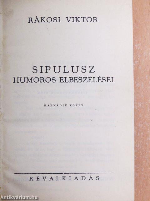Sipulusz humoros elbeszélései III.