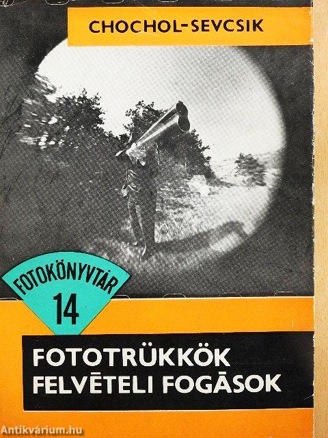 Fototrükkök, felvételi fogások