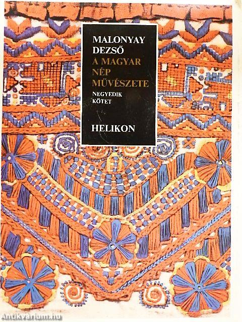 A magyar nép művészete IV.