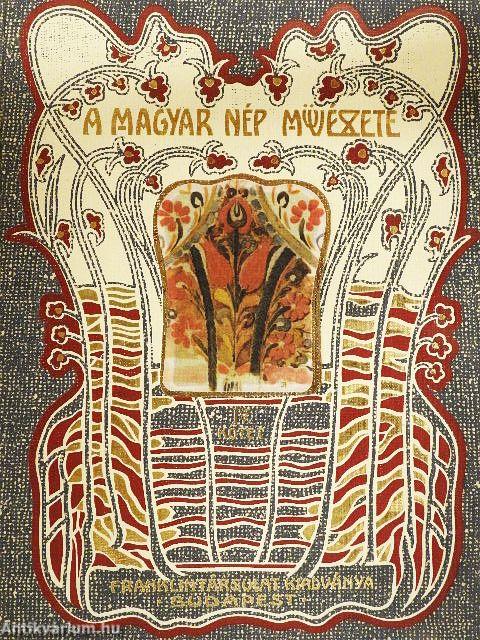 A magyar nép művészete IV.