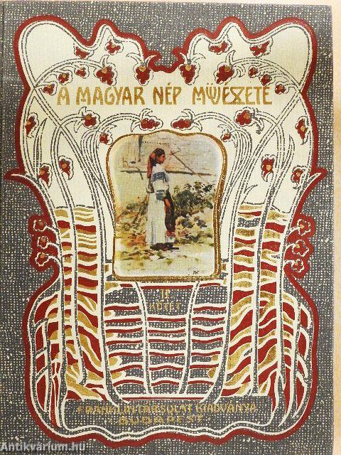 A magyar nép művészete II.