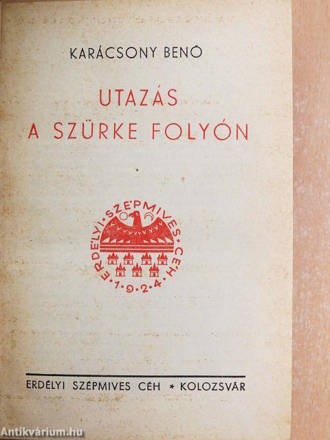 Utazás a szürke folyón