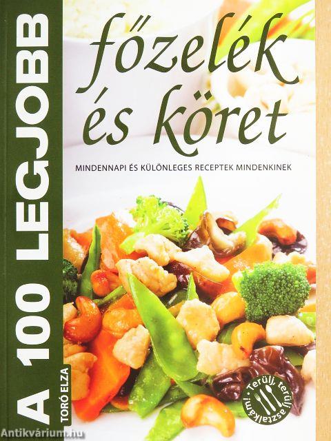 A 100 legjobb főzelék és köret