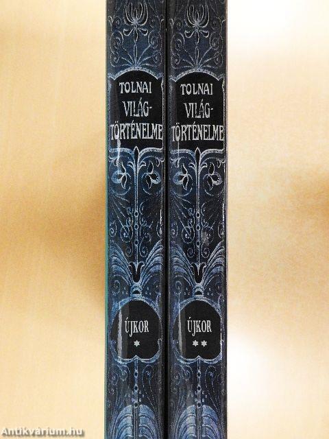 Tolnai Világtörténelme - Az ujkor története I-II.