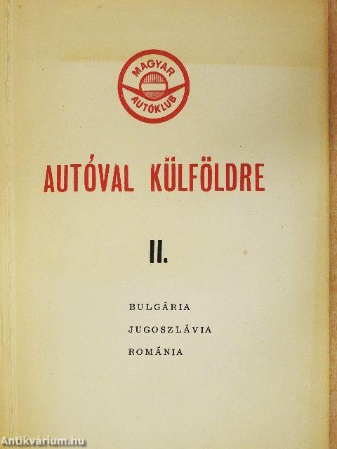 Autóval külföldre II.